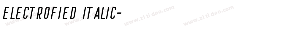 Electrofied Italic字体转换